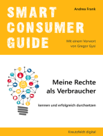 Smart Consumer Guide: Meine Rechte als Verbraucher kennen und erfolgreich durchsetzen