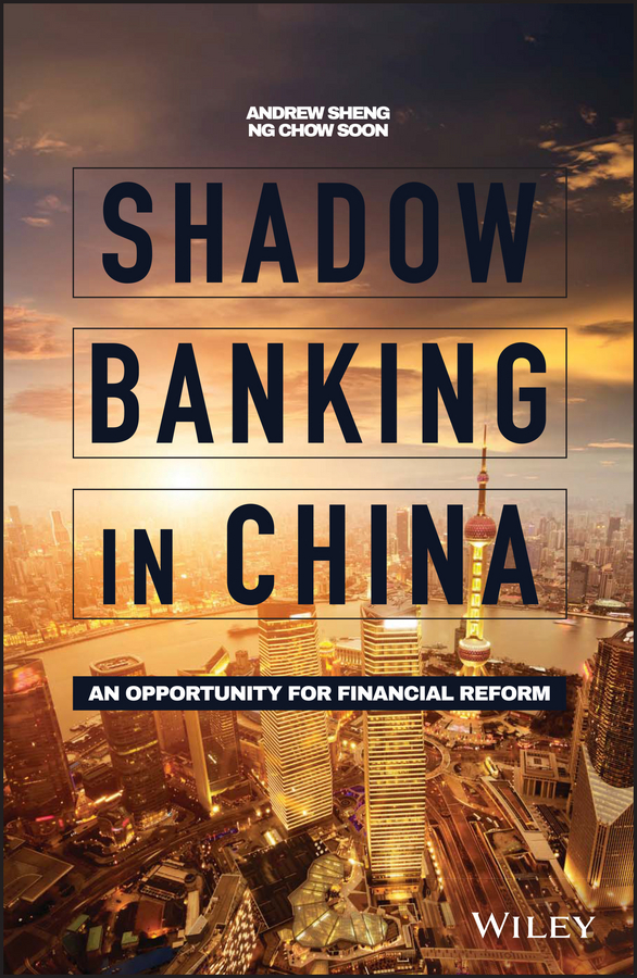 Shadow Banking in China by Andrew Sheng, Ng Chow Soon (Ebook) - Read ...