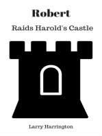 Robert Raids Harold’s Castle