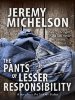 The Pants of Lesser Responsibility