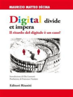 Digital divide et impera: Il ritardo del digitale è un caso?