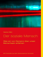 Der soziale Mensch: Was wir von Demenz über unser Menschsein erfahren