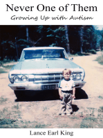 Never One of Them: Growing Up With Autism