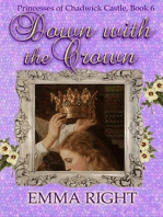 Down With The Crown, Princesses of Chadwick Castle Adventure, Book 6