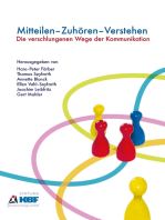 Mitteilen – Zuhören – Verstehen: Die verschlungenen Wege der Kommunikation