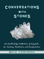 Conversations with Stones: An Earth Lodge Collection of Crystals for Healing, Meditation and Manifestation