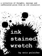 Ink Stained Wretch: A collection of thoughts, musings and caffeinated prose from an old journalist