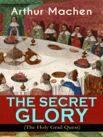 THE SECRET GLORY (The Holy Grail Quest): The Glorious Quest of the Sangraal "Eternal Cup"