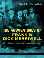 THE ADVENTURES OF FRANK & DICK MERRIWELL: 20+ Action Novels & Detective Stories (Illustrated): Dick Merriwell's Trap, Frank Merriwell at Yale, All in the Game, The Tragedy of the Ocean Tramp, Frank Merriwell's Bravery, The Fugitive Professor, Dick Merriwell's Pranks, Lively Times in the Orient…