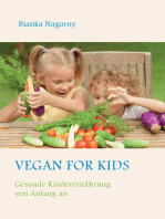 Vegan for Kids: Gesunde Kinderernährung von Anfang an