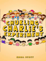 Chuckling Charlie's Experiment