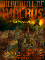 There Will Be Walrus: First Volume V