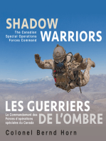 Shadow Warriors / Les Guerriers de l'Ombre: The Canadian Special Operations Forces Command / Le Commandement des Forces d’Opérations Spéciales du Canada