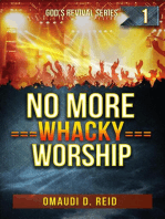 No More Whacky Worship: God's Revival Series, #1