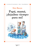 Papá, mamá, ¡dejadme tiempo para mi!