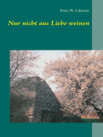 Nur nicht aus Liebe weinen