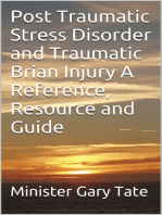 Post Traumatic Stress Disorder and Traumatic Brain Injury A Reference, Resource and Guide