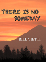 There Is No Someday