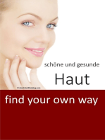 schöne und gesunde Haut: find your own way