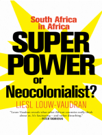 Superpower or Neocolonialist?: South Africa in Africa