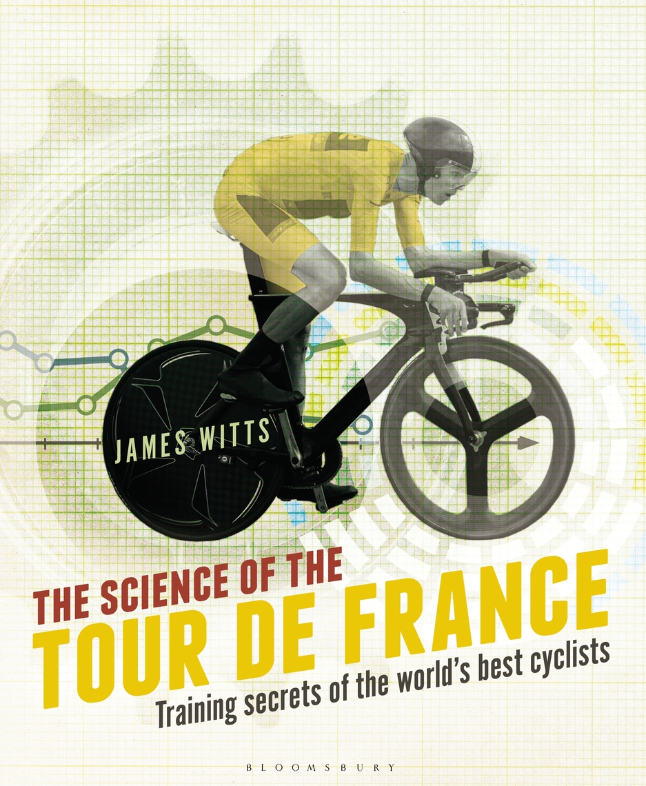 The Science of the Tour de France by James Witts (Ebook) Read