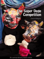 The Super Dede Competition