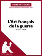 L'Art français de la guerre d'Alexis Jenni (Fiche de lecture): Résumé complet et analyse détaillée de l'oeuvre