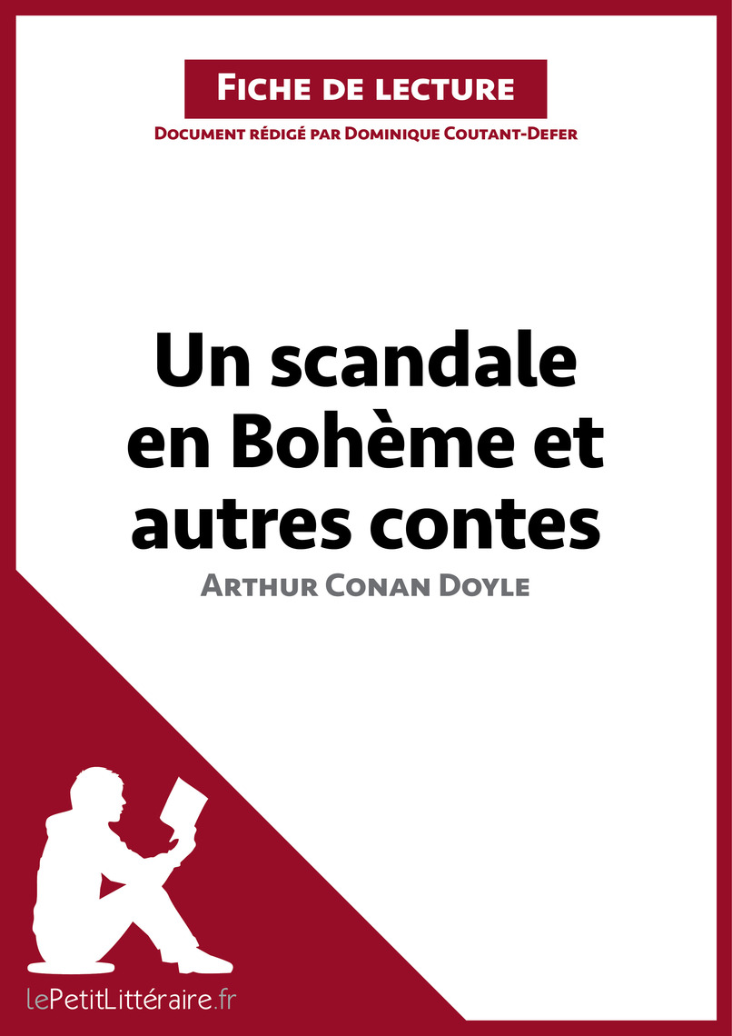 Fiche De Lecture La Chambre Des Officiers Un scandale en Bohème et autres contes d'Arthur Conan Doyle (Fiche de  lecture) de Dominique Coutant-Defer, lePetitLittéraire - Livre électronique  | Scribd