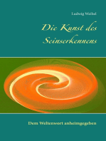 Die Kunst des Seinserkennens: Dem Weltenwort anheimgegeben