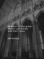 Podtours of the great French cathedrals and their cities