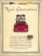 Novel Destinations: Literary Landmarks From Jane Austen's Bath to Ernest Hemingway's Key West