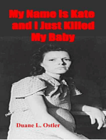 My Name is Kate and I Just Killed My Baby