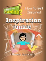 Inspiration Junkie: How to Get Inspired