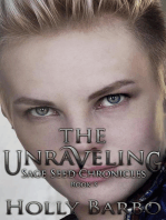 The Unraveling: The Sage Seed Chronicles, #3
