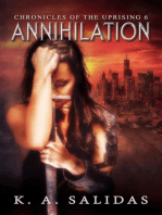Annihilation: Chronicles of the Uprising, #6