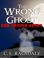 The Wrong Ghost: The Reboot Files, #4