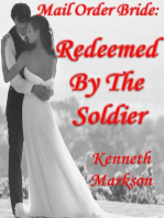Mail Order Bride: Redeemed by the Soldier: Redeemed Western Historical Mail Order Brides, #10
