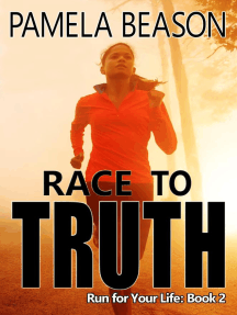 Race to Truth: Run for Your Life, #2
