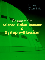 Gesammelte Science-Fiction-Romane & Dystopie-Klassiker: Die Macht der Drei, Atomgewicht 500, Land aus Feuer und Wasser, Atlantis, Der Brand der Cheopspyramide, Das stählerne Geheimnis...