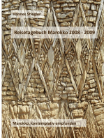 Reisetagebuch Marokko 2008 - 2009: Marokko, kontemplativ empfunden