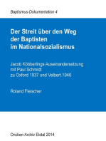 Der Streit über den Weg der Baptisten im Nationalsozialismus: Jacob Köbberlings Auseinandersetzung mit Paul Schmidt zu Oxford 1937 und Velbert 1946