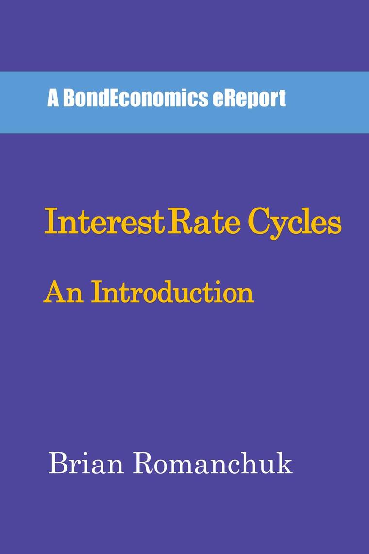 Interest Rate Cycles: An Introduction by Brian Romanchuk (Ebook) - Read ...