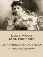 Chronicles of Avonlea: "But even Anne's imagination failed her for this."