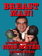 Breast Man: A Conversation with Russ Meyer