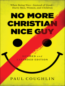 No More Christian Nice Guy by Paul Coughlin - Ebook | Scribd