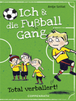 Ich & die Fußballgang (Band 2): Total verballert!