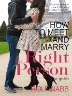 How to Meet and Marry the Right Person: A Guide