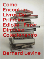 Como Encontrar Livros De Primeira Edição - Fazer Dinheiro Colecionando