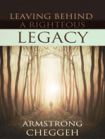 Leaving Behind a Righteous Legacy