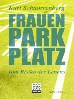 Frauenparkplatz: Vom Risiko des Lebens. Sachbuch